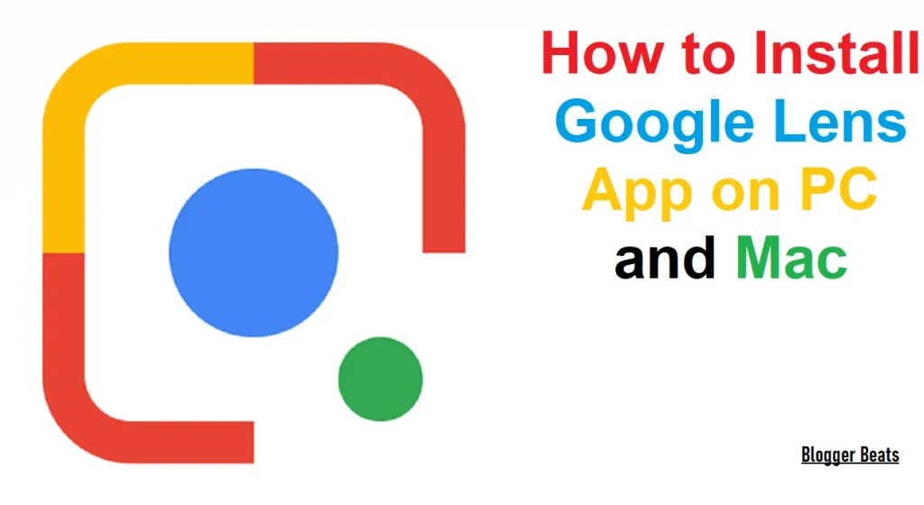 How to Install Google Lens App on PC and Mac